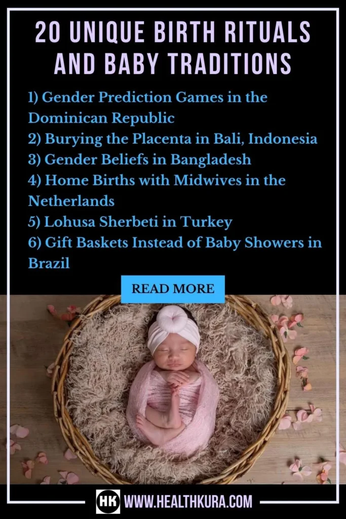 20 unique birth rituals and baby traditions worldwide